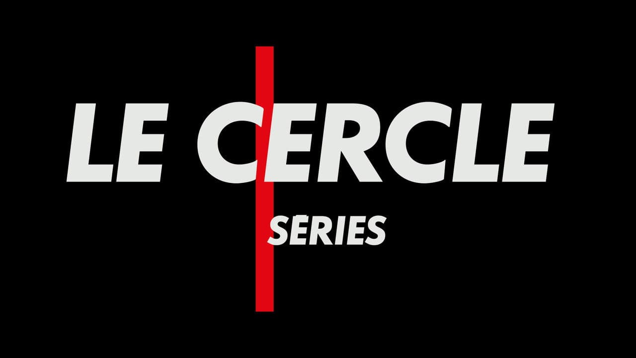 Le Cercle Séries