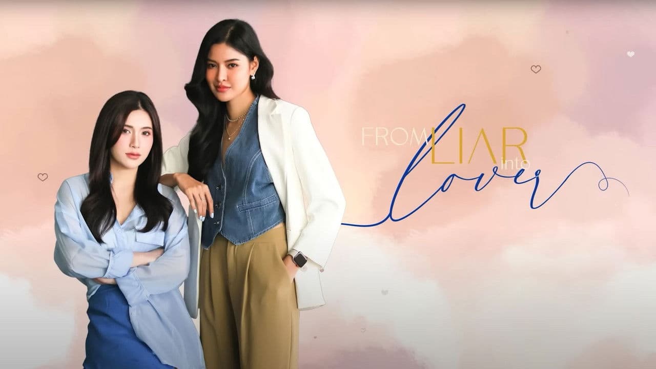 From Liar into Lover