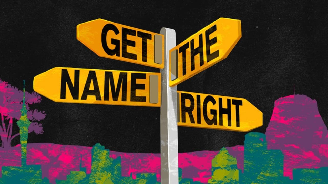 Get The Name Right
