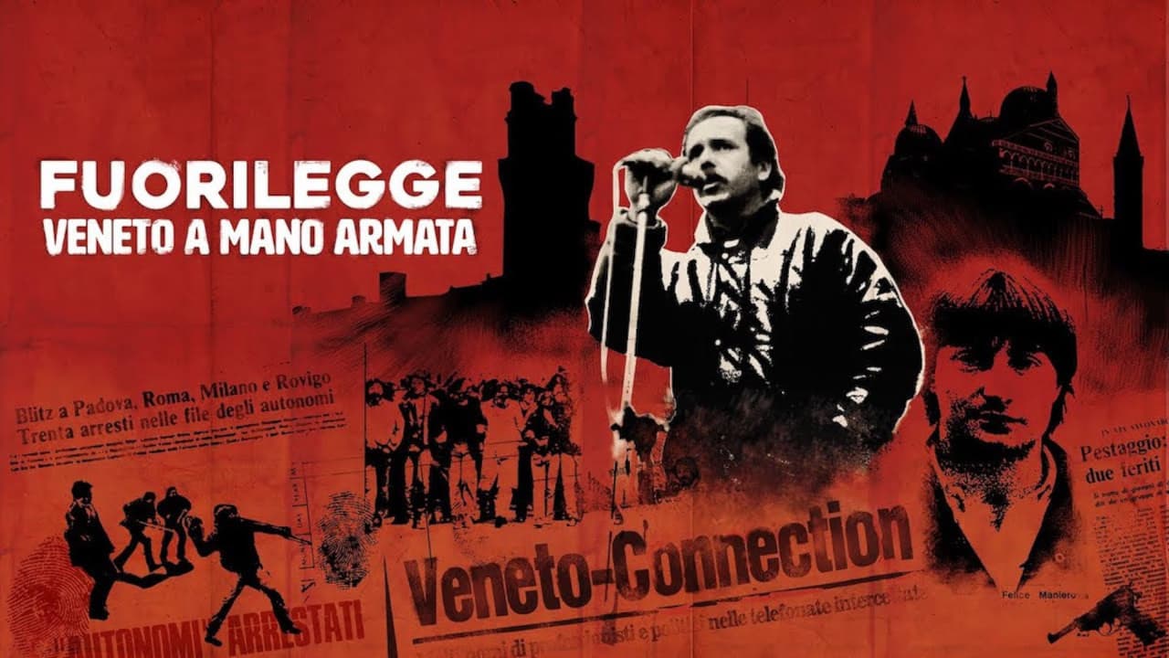 Fuorilegge - Veneto a mano armata