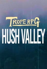 Hush Valley