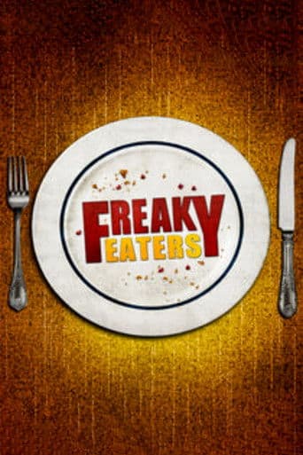 Freaky Eaters