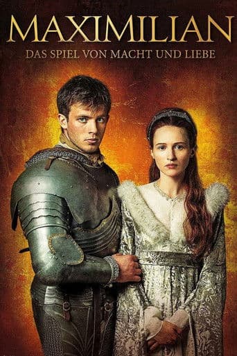 Maximilian - Das Spiel von Macht und Liebe