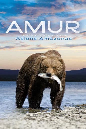 Amur: Asiens Amazonas