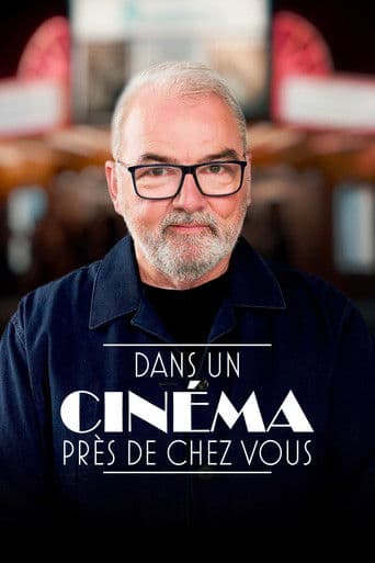 Dans un cinéma près de chez vous