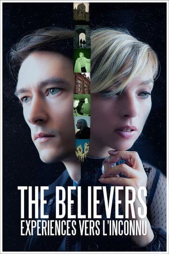 The Believers : Expériences vers l'inconnu
