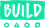 BUILD Series