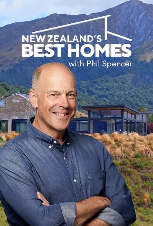 New Zealand's Best Homes with Phil Spencer