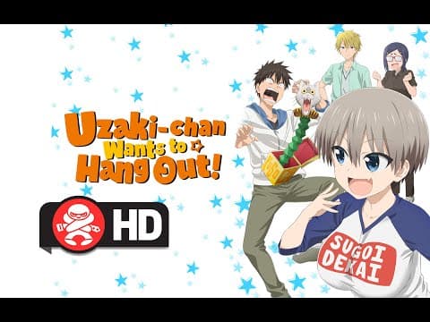Uzaki-Chan Wants to Hang Out | Available Now!