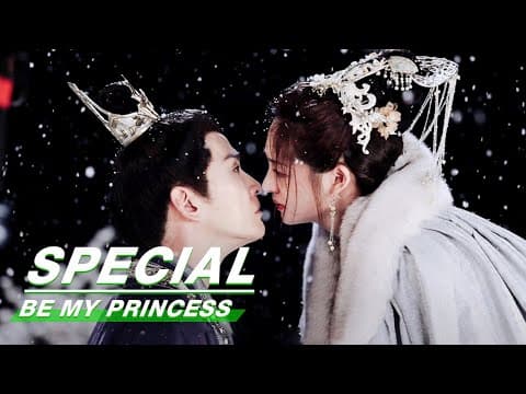 Special: Be My Princess (Starring Xu Zhengxi, Zhou Jieqiong) | 影帝的公主 | iQiyi