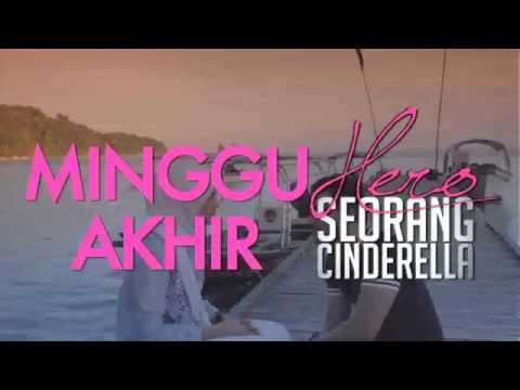 Hero Seorang Cinderella Minggu Terakhir