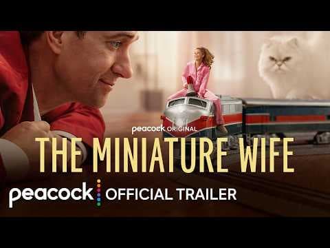The Miniature Wife | Official Trailer | Peacock Original