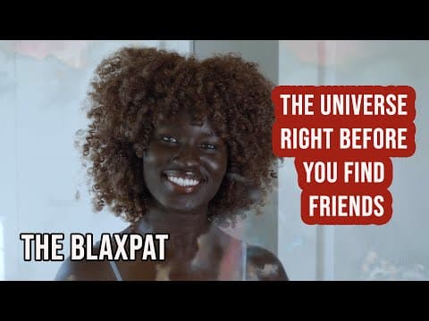 👉 The Universe Told Me I Ain’t Got Friends 😭 | The Blaxpat