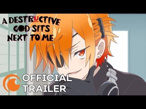 A Destructive God Sits Next to Me | OFFICIAL TRAILER