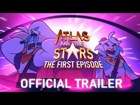 Atlas and the Stars - The First Episode | OFFICIAL TRAILER