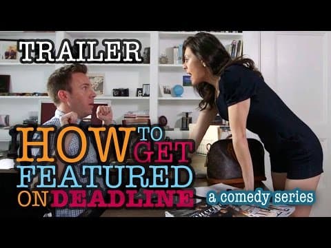 How To Get Featured On Deadline - Series Trailer