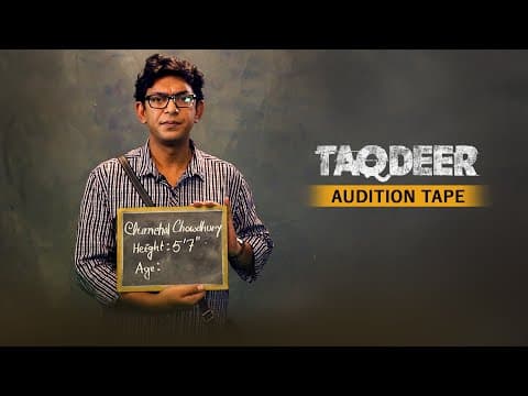 Chanchal Chowdhury Audition Tape | Taqdeer (তাকদীর) | 18th Dec | hoichoi
