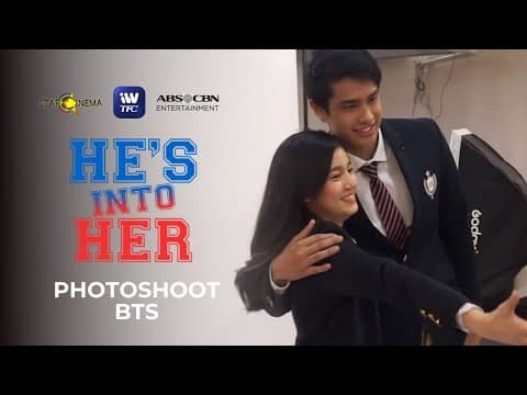 He's Into Her Photoshoot BTS | SEE IT FIRST this May 28 on iWantTFC!