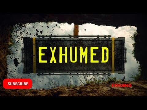 Exhumed