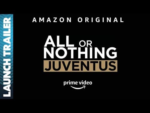 All or Nothing: Juventus | Official LAUNCH Trailer | Coming November 25th