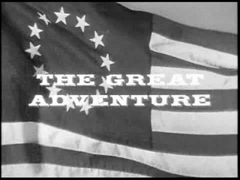 THE GREAT ADVENTURE - OPENING THEME CBS 1963