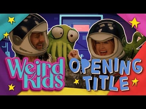 Weird Kids | Theme Song & Opening Title