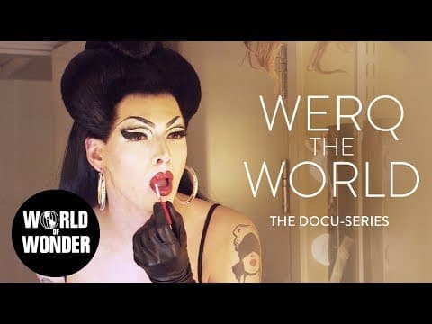 NEW SERIES: Werq The World