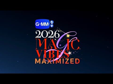 [LIVE] GMMTV2026 MAGIC VIBES MAXIMIZED