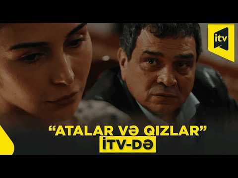 “Atalar və qızlar” serialı həftəiçi dörd gün saat 19:10-da İctimai Televiziyanın efirində