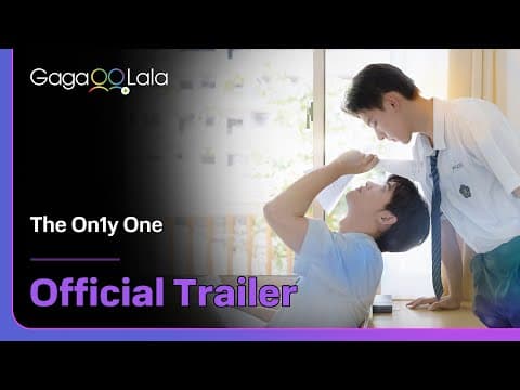 Taiwanese BL "The On1y One" official trailer! watch on GagaOOLala😉