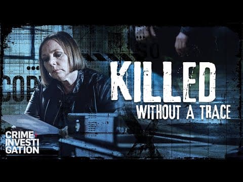 Killed Without A Trace | Trailer