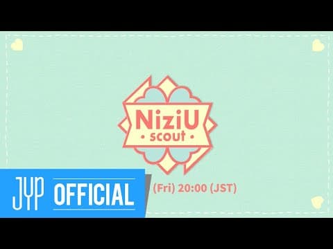 「NiziU Scout」Teaser