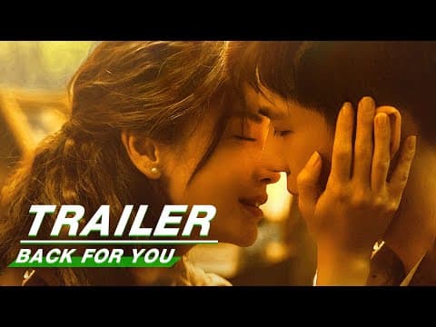 Official Trailer: Back For You | Angelababy x Wang Anyu | 漫影寻踪 | iQIYI