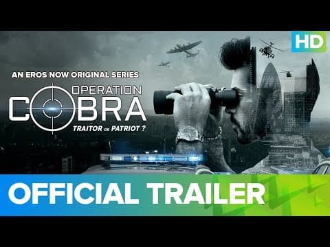 Operation Cobra Official Trailer | An Eros Now Original Series | All Episodes Streaming On Eros Now