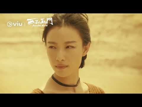 [Trailer] Parallel World (西出玉门) | Coming to Viu