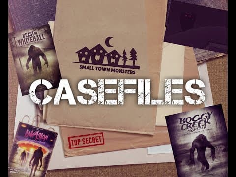 Small Town Monsters: CaseFiles