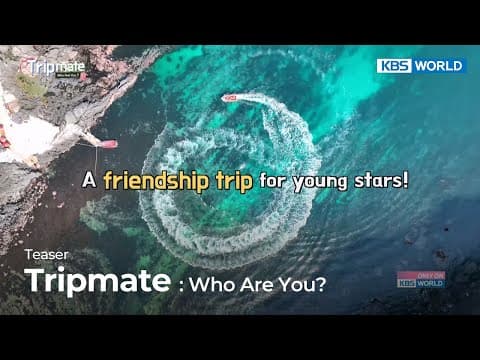 (Teaser) Tripmate : Who Are You? | KBS WORLD TV