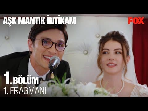 Aşk Mantık İntikam 18 Haziran Cuma FOX'ta!