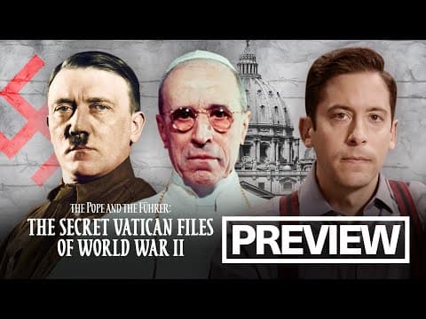 The Pope and the Führer: The Secret Vatican Files of World War II | The First 15 Minutes
