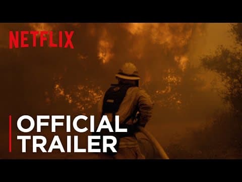 Fire Chasers | Official Trailer [HD] | Netflix