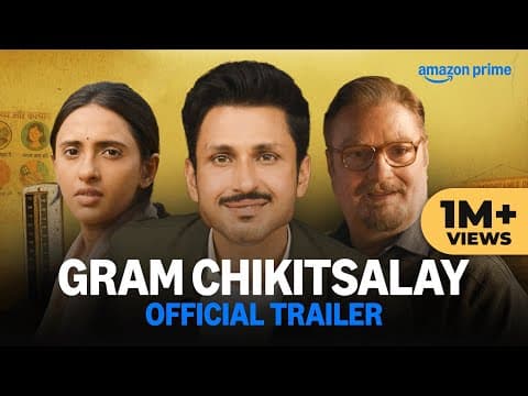 Gram Chikitsalay - Official Trailer | Prime Video India | Premieres On May 9
