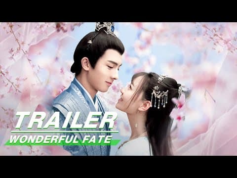 Official Trailer: Wonderful Fate | 奇妙的命运呀 | iQiyi