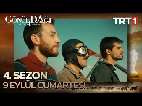 Gönül Dağı 4. Sezonuyla 9 Eylül Cumartesi @trt1 'de!