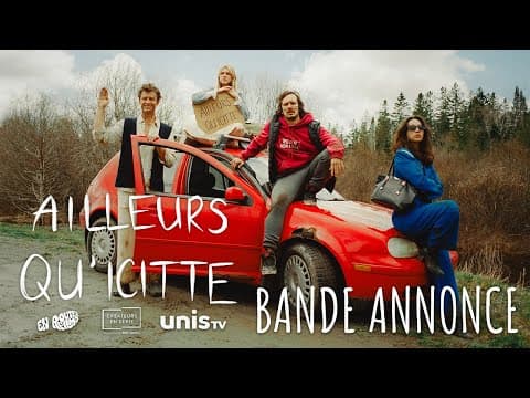 Ailleurs qu'icitte | Saison 1 | Bande Annonce Officielle
