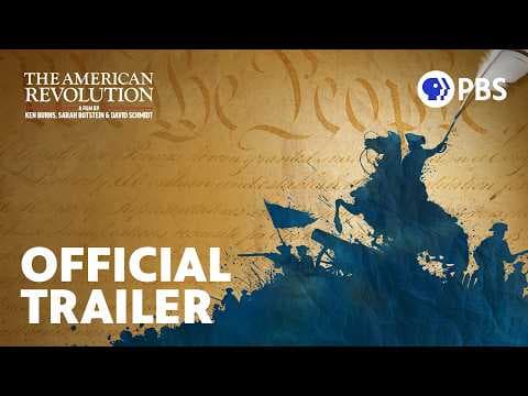 The American Revolution | A Film by Ken Burns, Sarah Botstein & David Schmidt | Official Trailer