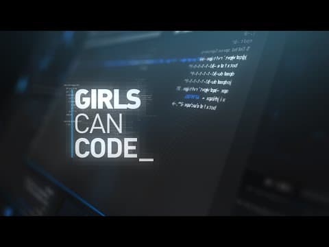Girls Can Code - BBC Three