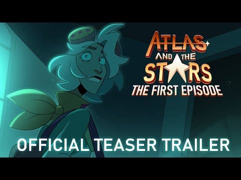 Atlas and the Stars - The First Episode | TEASER TRAILER