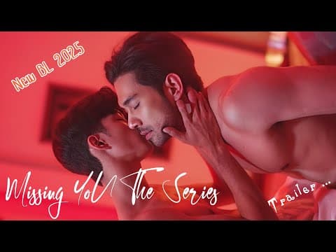 Trailer...Missing YOU The series (คิดถึงเดอะซีรี่ส์) Sub.Eng