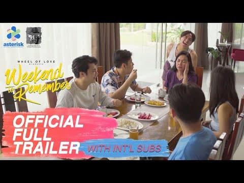 Wheel Of Love presents Weekend To Remember | Full Trailer | Int'l Subs