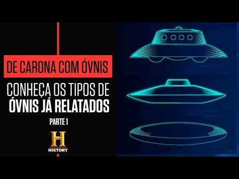 ÓVNIS: Aprenda a identificar cada tipo de nave espacial - Parte 1 | DE CARONA COM ÓVNIS| HISTORY